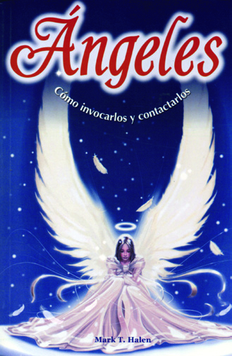 Ángeles. Cómo invocarlos y contactarlos
