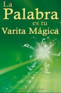 La palabra es tu varita mágica