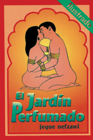 El jardín perfumado. Ilustrado