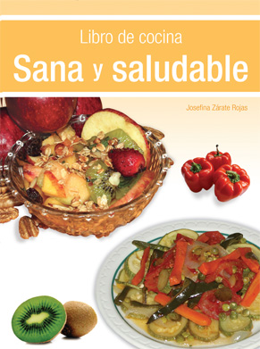 Libro de cocina. Sana y saludable