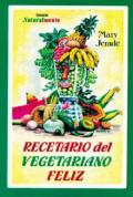 Recetario del vegetariano feliz