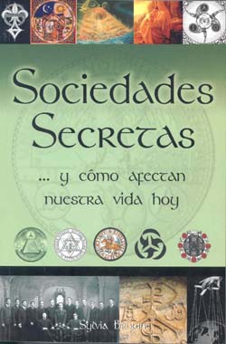 Sociedades secretas... y cómo afectan nuestra vida hoy