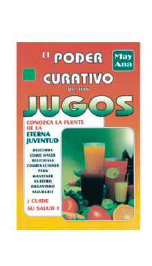 El poder curativo de los jugos