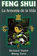 Feng-Shui. La armonía de la vida