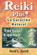 Reiki plus. La curación natural