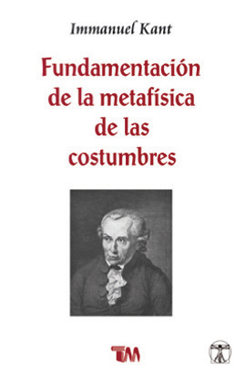 Fundamentación de la metafísica de las costumbres