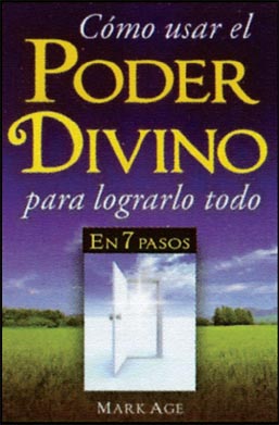 Cómo usar el poder divino para lograrlo todo en 7 pasos