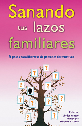 Sanando tus lazos familiares
