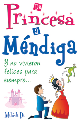 De princesa a méndiga