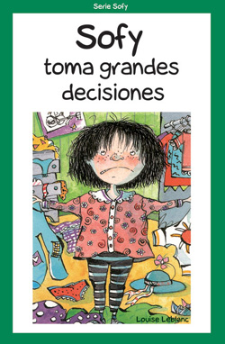Sofy toma grandes decisiones. 