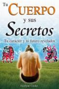 Tu cuerpo y sus secretos