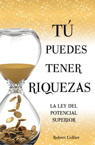 Tú puedes tener riquezas