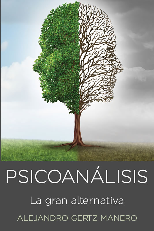 Psicoanálisis. La gran alternativa