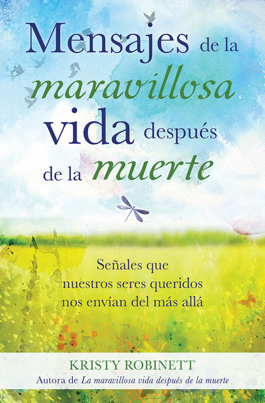 Mensajes de la maravillosa vida después de la muerte